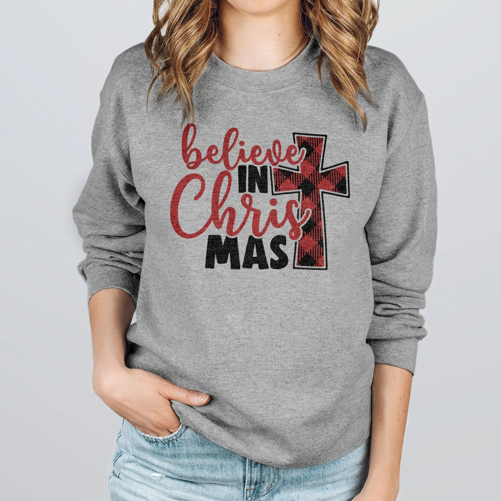 Believe in Christ Mas Sweatshirt