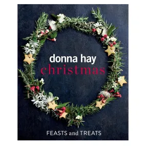 Donna Hay Christmas Feasts and Treats